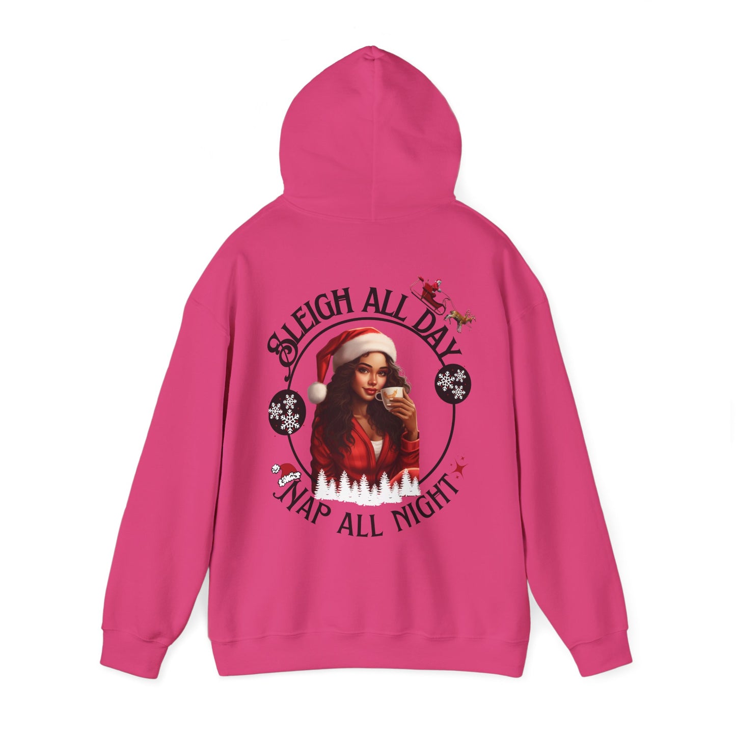 Sleigh All Day Nap All Night Hoodie – Funny Christmas Hoodie for Moms