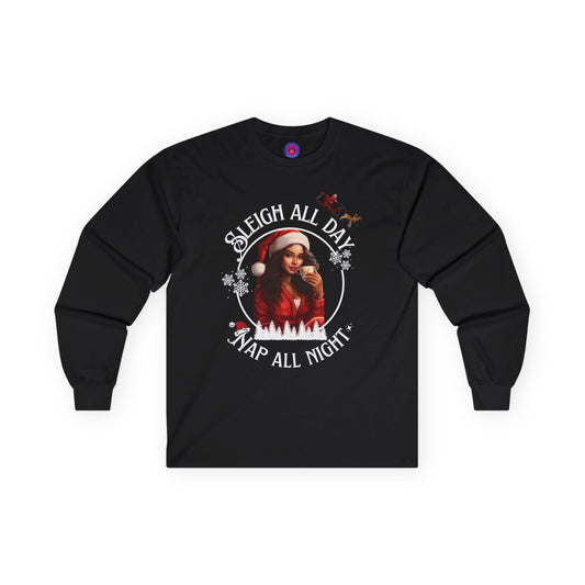 Sleigh All Day Nap All Night Funny Long Sleeve Christmas Shirt for Women