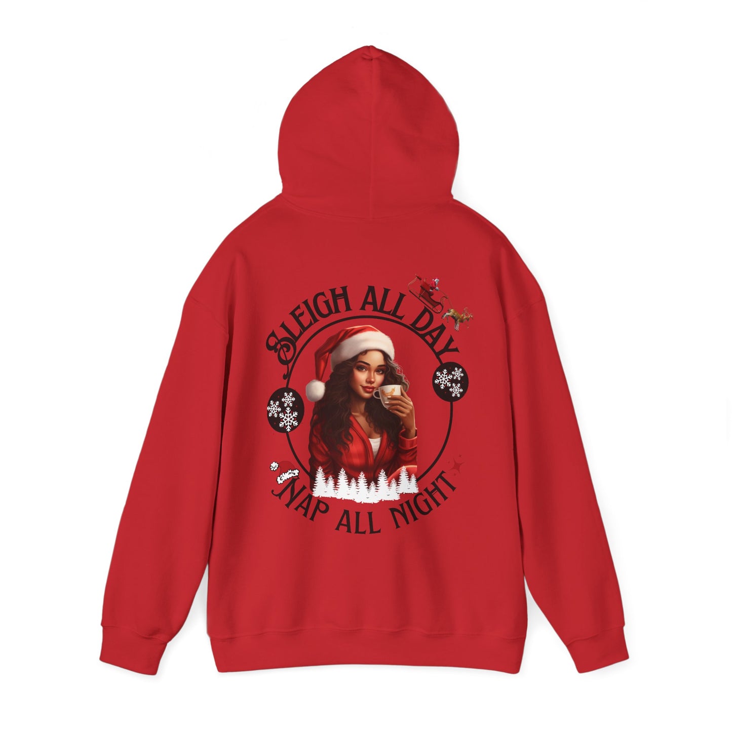 Sleigh All Day Nap All Night Hoodie – Funny Christmas Hoodie for Moms