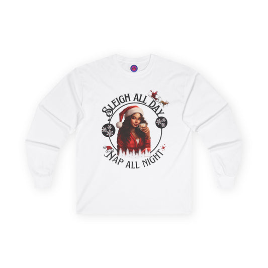 Sleigh All Day Nap All Night Funny Long Sleeve Christmas Shirt for Women