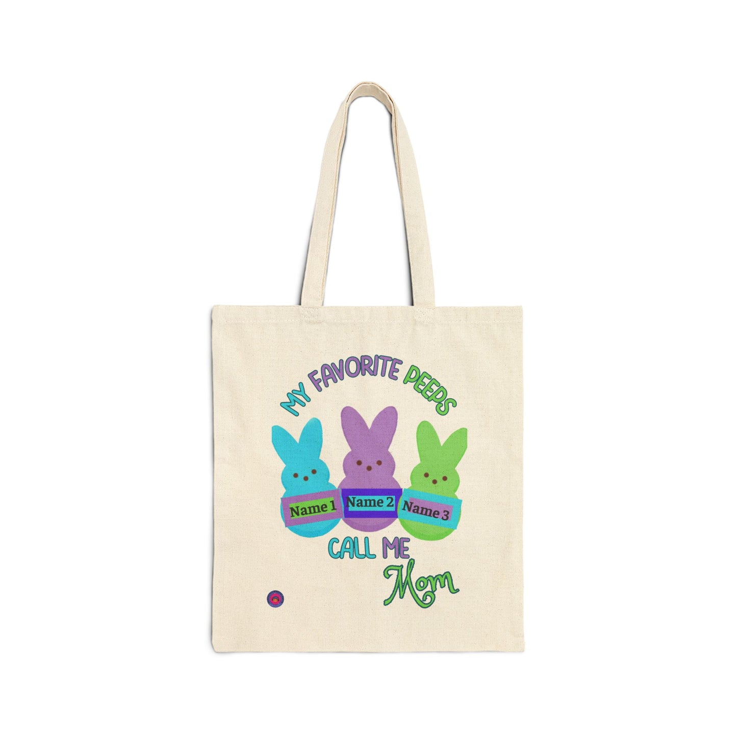 "My Favorite Peeps Call Me Mom" Personalized Cotton Canvas Tote Bag