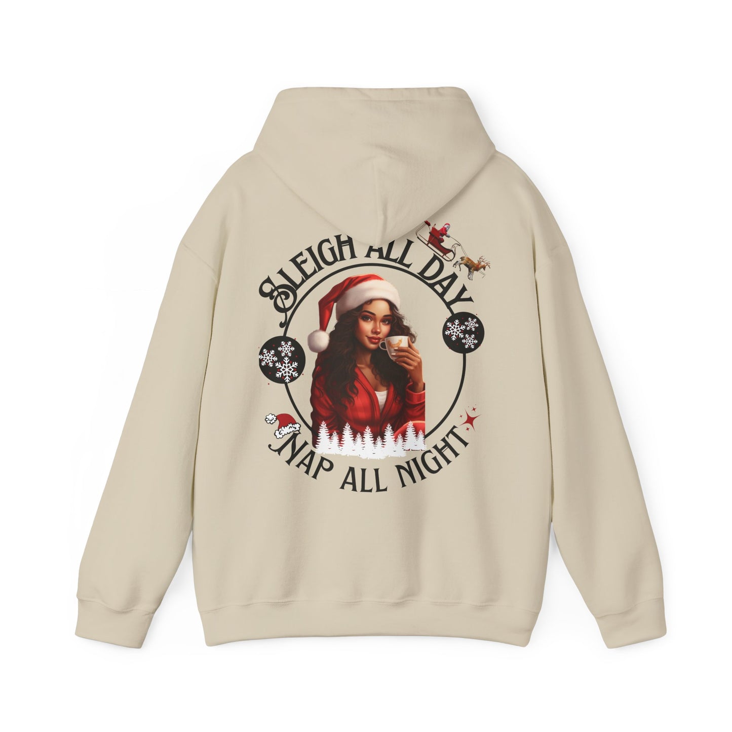 Sleigh All Day Nap All Night Hoodie – Funny Christmas Hoodie for Moms