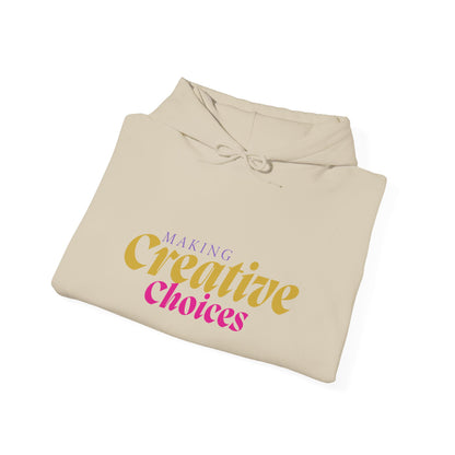 Creative Choices Hoodie – My Life Is a Series of Creative Choices (Art Edition)