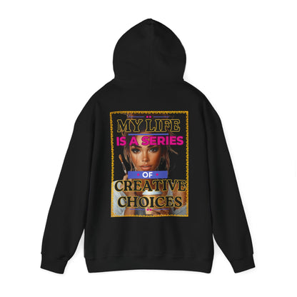 Creative Choices Hoodie – My Life Is a Series of Creative Choices (Art Edition)
