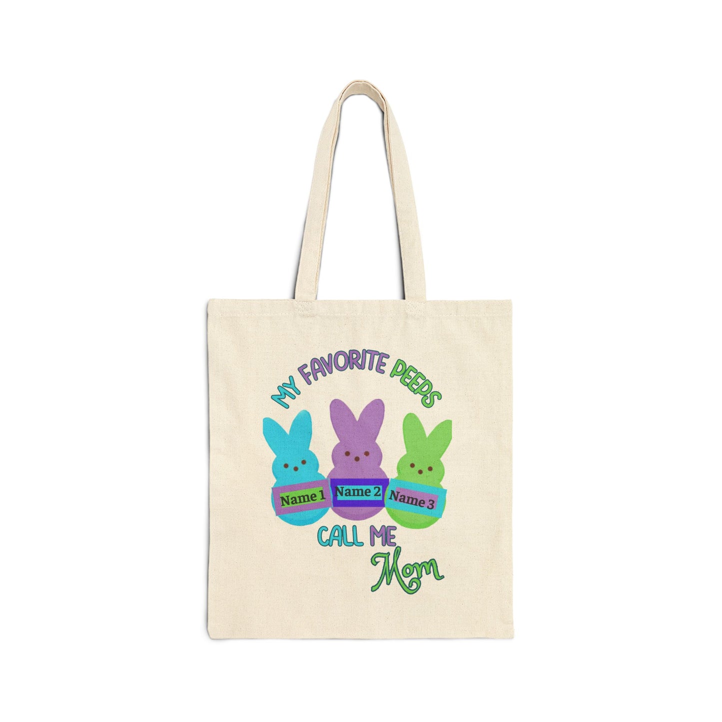 "My Favorite Peeps Call Me Mom" Personalized Cotton Canvas Tote Bag