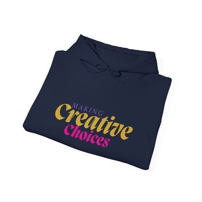 Creative Choices Hoodie – My Life Is a Series of Creative Choices (Art Edition)