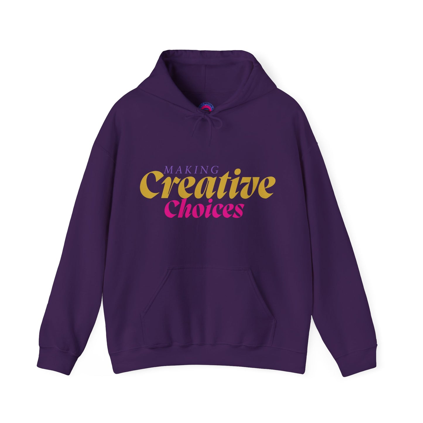 Creative Choices Hoodie – My Life Is a Series of Creative Choices (Text Only)