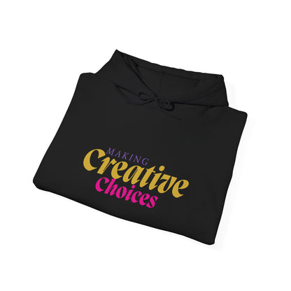 Creative Choices Hoodie – My Life Is a Series of Creative Choices (Art Edition)