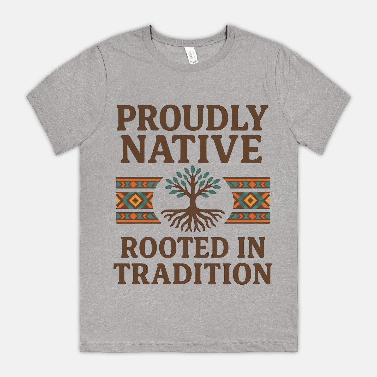 Proudly Native, Rooted In Tradition Unisex Tee